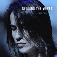 Begging the Waves - Lídia Pujol