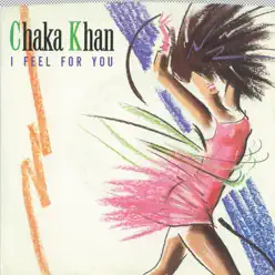 I Feel for You / Chinatown [Digital 45] - Single - Chaka Khan