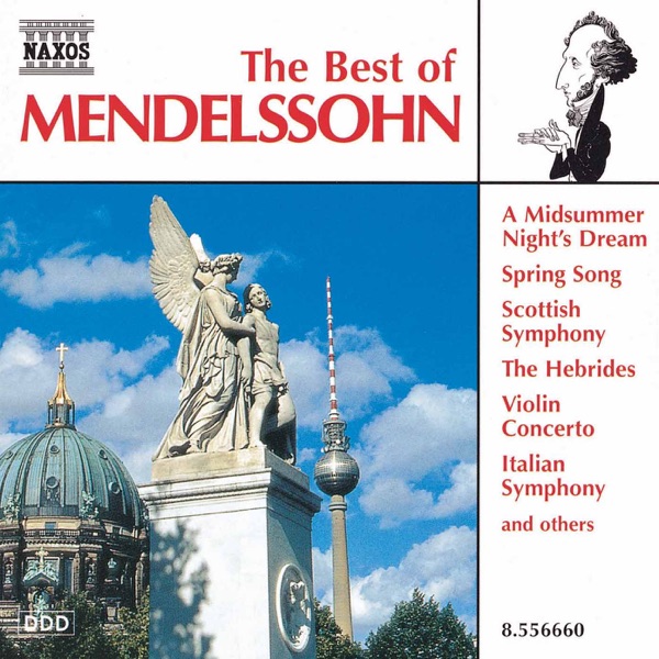 Mendelssohn : The Best of Mendelssohn
