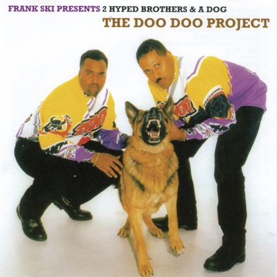 2 Hyped Brothers & A Dog