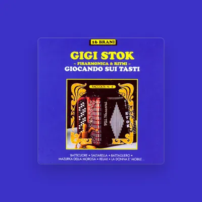 Listen to Gigi Stok, watch music videos, read bio, see tour dates & more!