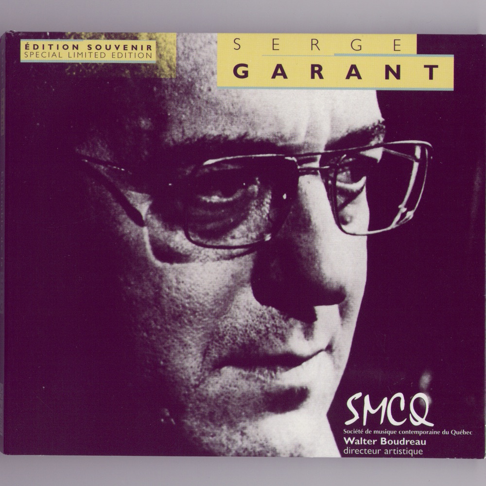 Обложка альбома «Serge Garant» — Walter Boudreau & Société de musique contemporaine du Québec