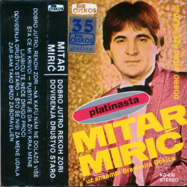 Dovidjenja, Drustvo Staro — Mitar Miric