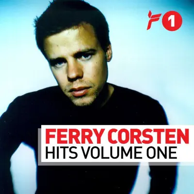 Ferry Corsten Hits, Vol. 1 - Ferry Corsten Ferry Corsten Hits, Vol. 1 - Ferry Corsten