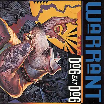 Ascolta 'Dog Eat Dog' di Warrant