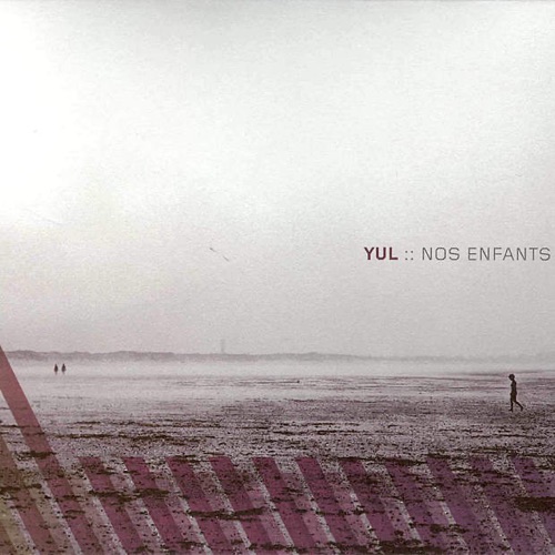 Yul/Nos enfants