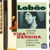 VIDA LOUCA VIDA