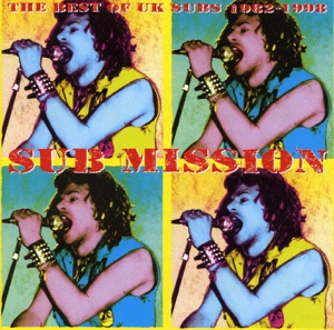 Submission: The Best of UK Subs (1982-1998)