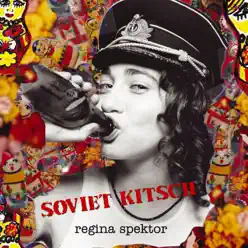 Soviet Kitsch (Deluxe Version) - Regina Spektor