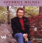 Sherrill Milnes in Recital, Vol. 2: Kingdom by the Sea