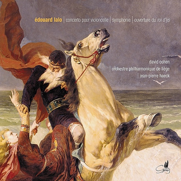 Lalo: Concerto Pour Violoncelle, Symphonie, Ouverture Du Roi D'ys