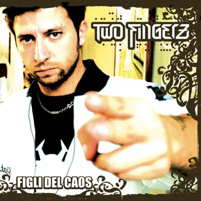 Figli del Caos - Two Fingerz