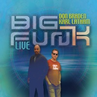 Big Fun(k) [Live] - Don Braden & Karl Latham