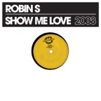 Show Me Love 2008 (Extended Mix)