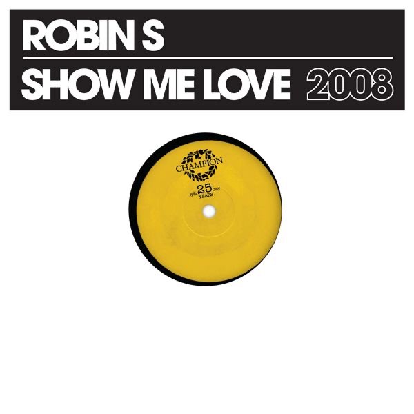 Show Me Love - Album by Robin S. - Apple Music