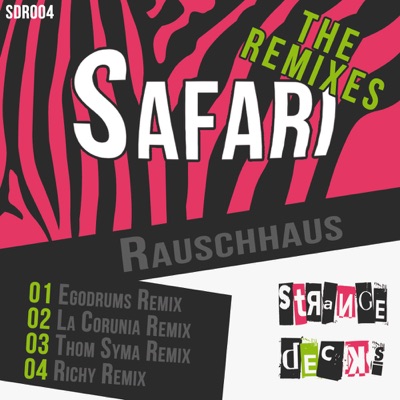 Safari (The Remixes) - EP