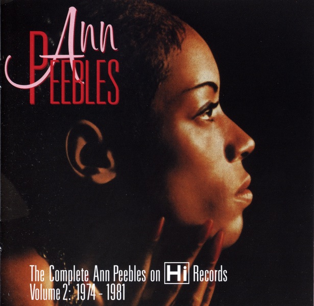 The Complete Ann Peebles On Hi Records, Vol. 2: 1974-1981