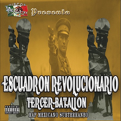 Esquadron Revolucionario Tercer Batallon - Rap Mexicano Subterraneo