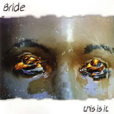Listen to This Is It by Bride