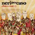 E la luna bussò (feat. Neri Per Caso)