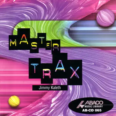 Ascolta 'Mastertrax' di Jimmy Kaleth