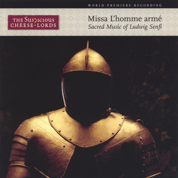 Обложка альбома «Missa L'homme Arme» — The Suspicious Cheese Lords