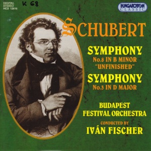 Schubert: Symphony No. 8 "Unfinished", Symphony No. 3