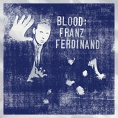 Franz Ferdinand - Be Afraid