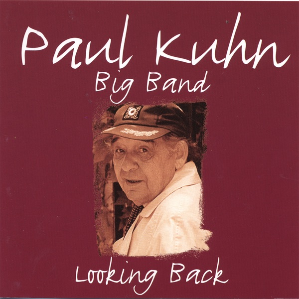 Обложка альбома «Looking Back» — Paul Kuhn Big Band