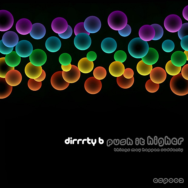 Обложка альбома «Push It Higher - Single» — Dirrrty B