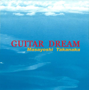 Guitar Dream - Masayoshi Takanaka