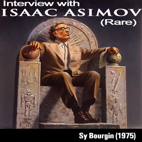 Sy Bourgin Interviews Isaac Asimov (1975, Rare) - Single