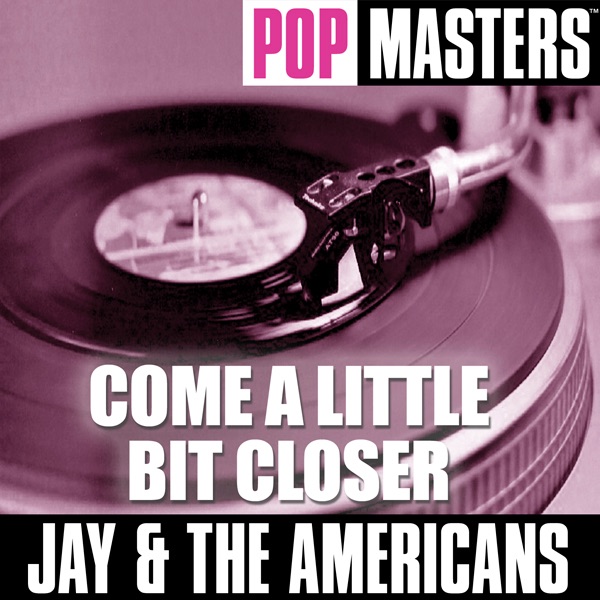 Pop Masters: Come a Little Bit Closer