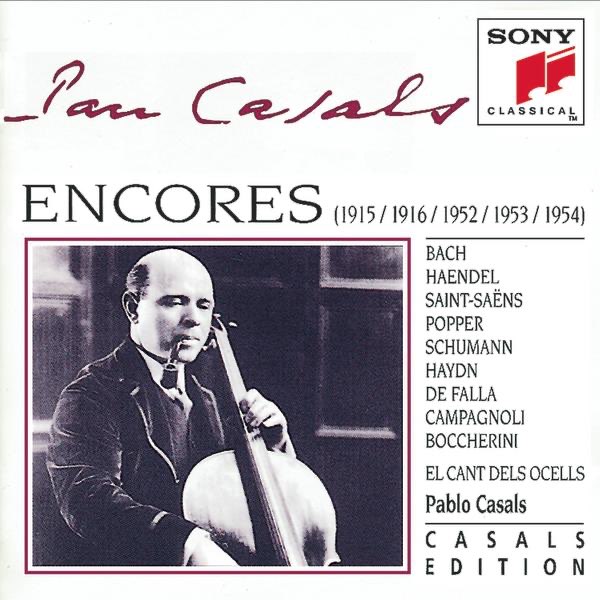 Pablo Casals: Encores - Album by Pablo Casals - Apple Music
