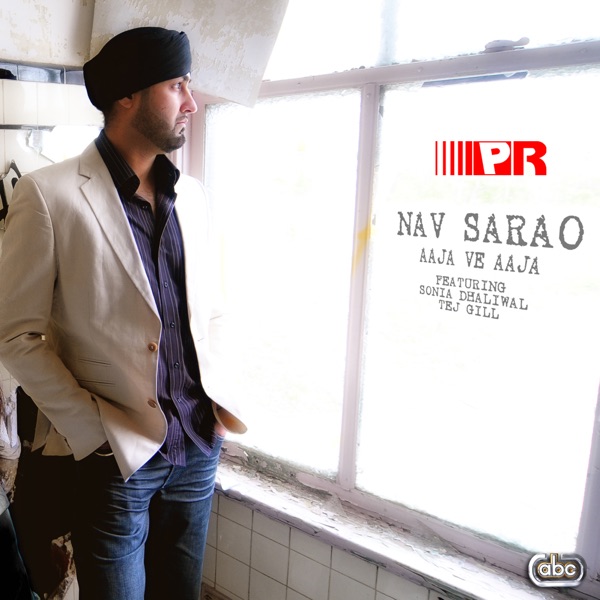 Aaja Ve Aaja (feat. Sonia Dhaliwal & Tej Gill)