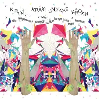 Hallo — Krixi, Kraxi & die Kroxn