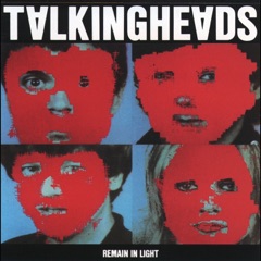 Remain In Light by Talking Heads