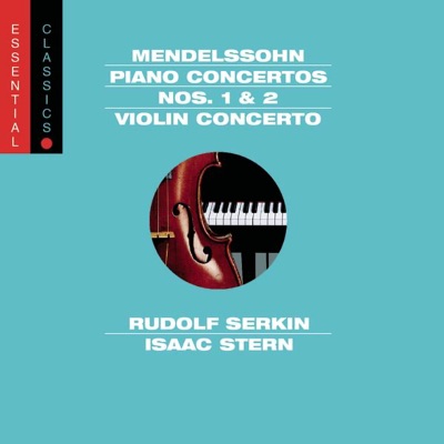 Mendelssohn: Piano Concertos Nos. 1 & 2 and Violin Concerto, Op. 64