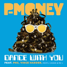 Dance With You (Bombs Away Remix) P-Money