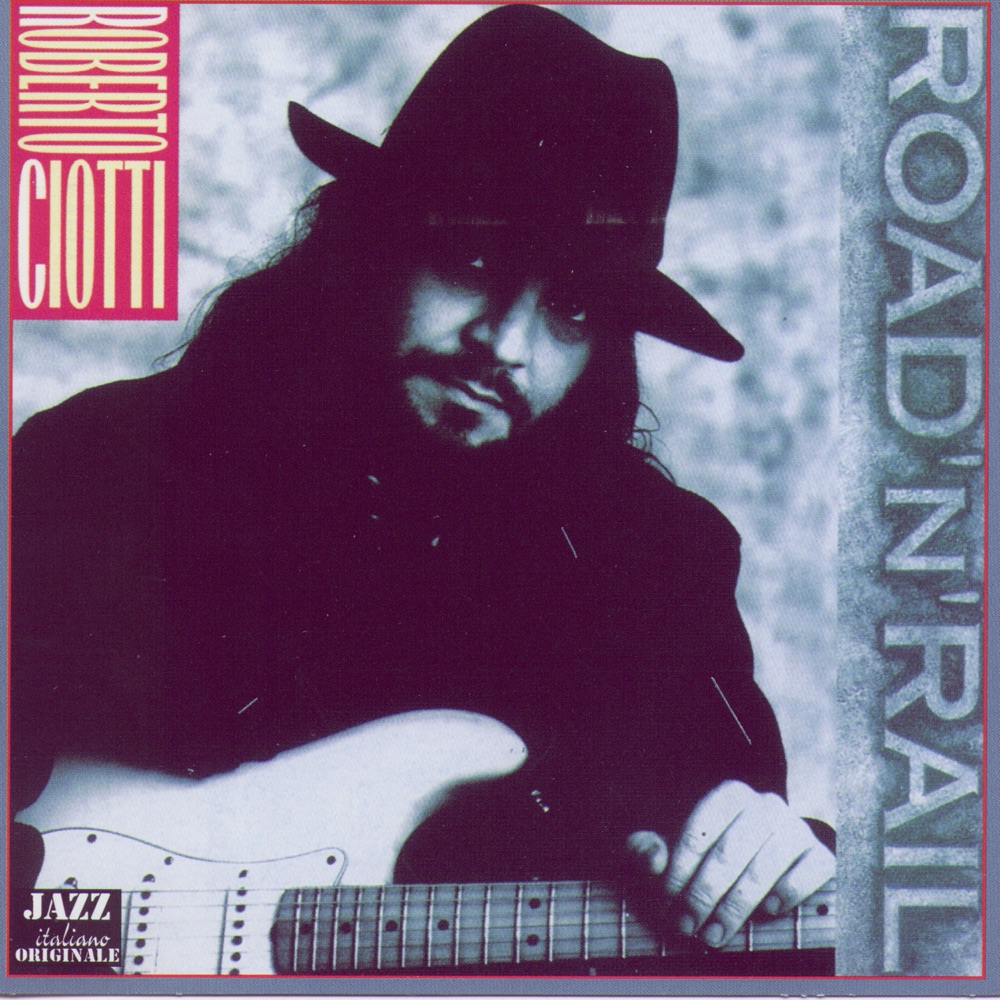 Road 'n' Rail by Roberto Ciotti album artwork