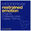 Stream & download Restrained Emotion (Remixes) - Single