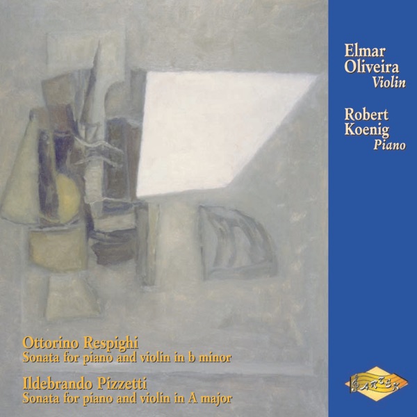 Respighi - Pizzetti: Violin Sonatas