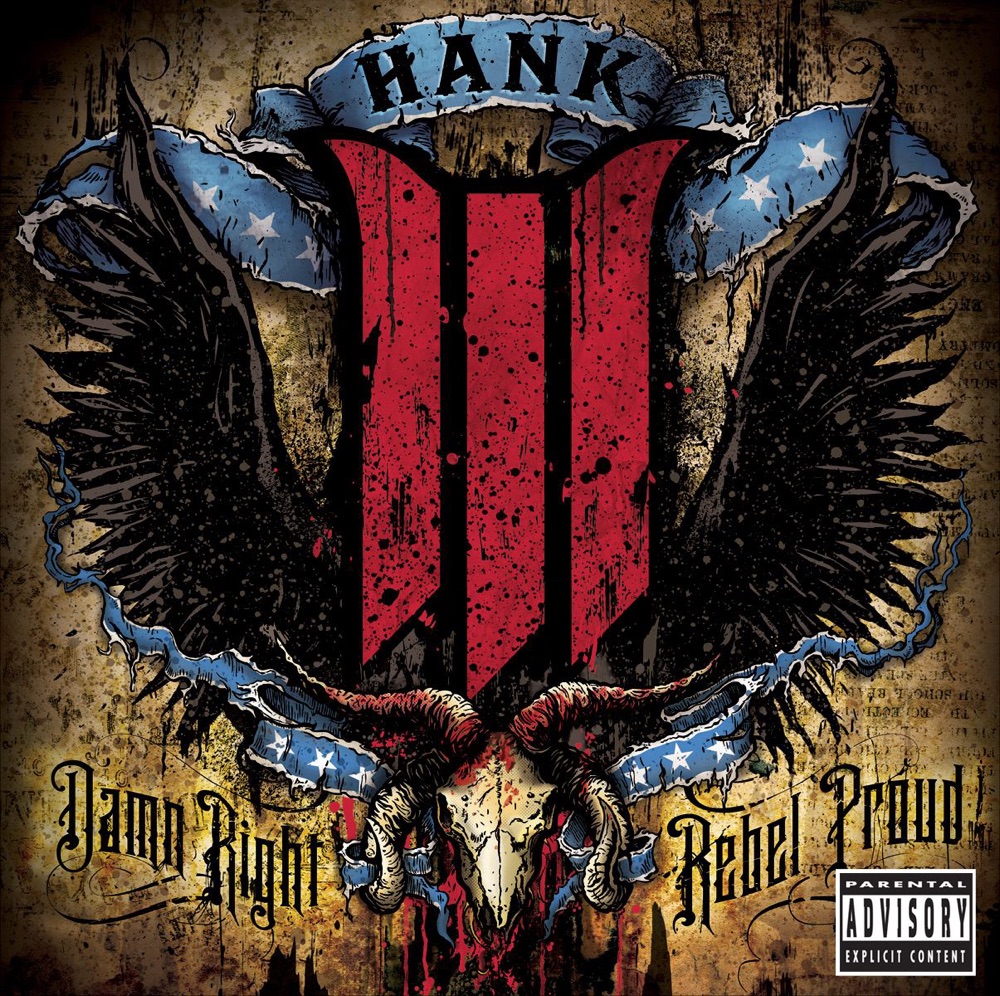Обложка альбома «Damn Right Rebel Proud» — Hank Williams III