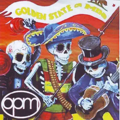 Golden State of Mind - Opm Golden State of Mind - Opm