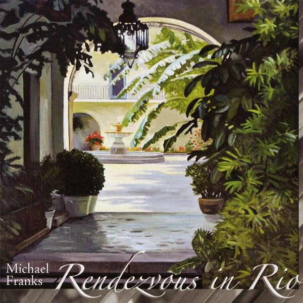Rendezvous In Rio - マイケル・フランクスのアルバム - Apple Music