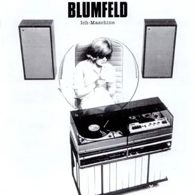 Ich-Maschine - Blumfeld