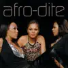 Afro-Dite - Never Let It Go