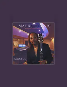 收听 Maurice Davis、观看音乐视频、阅读小传、查看巡演日期等 ！