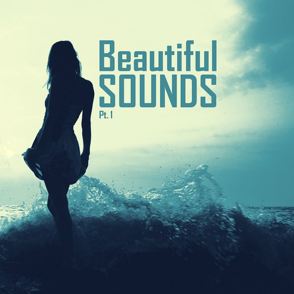 Обложка альбома «Beautiful Sounds Pt. 1» — State Azure, starRo, Artemis, Kaleidoscope Jukebox, ICR, Josh Mobley, Sonji, Kundalini Project, Bruno Be & Alvaro Brites