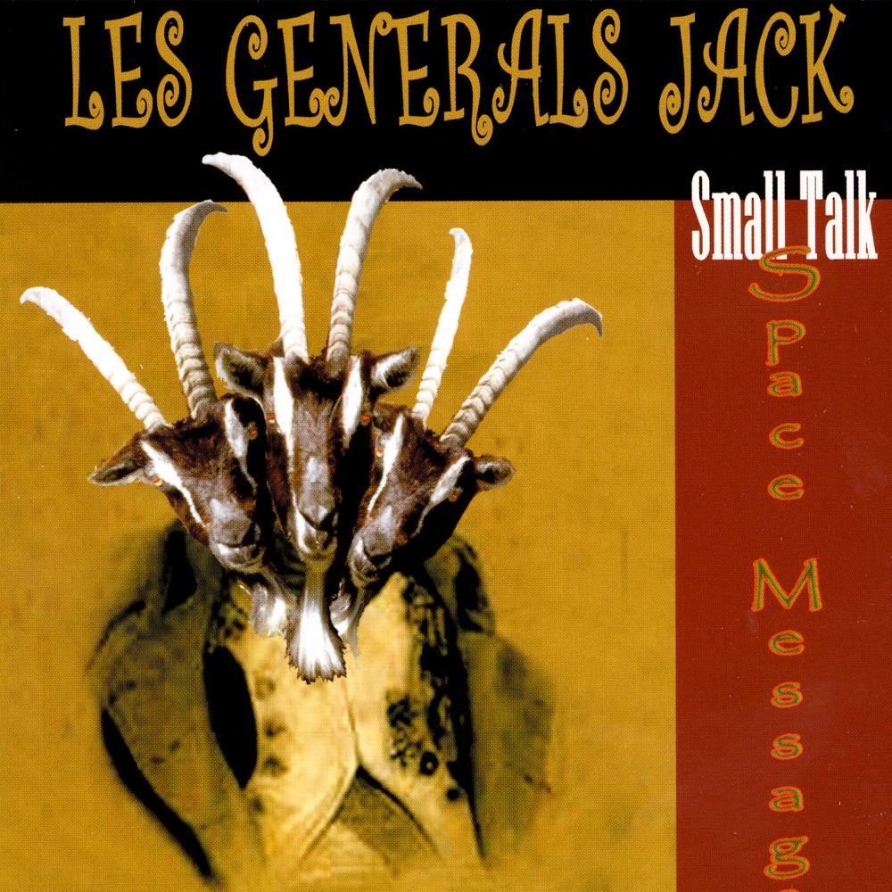 Les Generals Jack – Small Talk Space Message